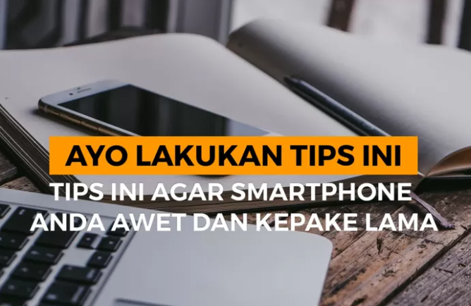 Tips merawat HP Teknologigenz Tips Merawat HP Lo biar ga lemot dan umur panjang