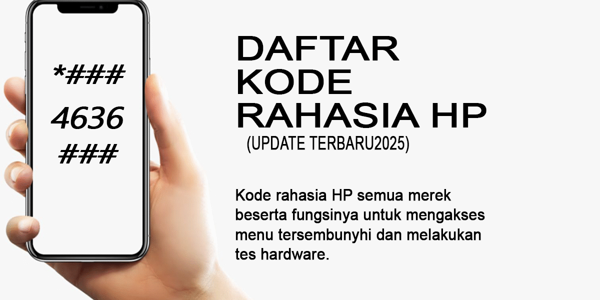 Kode rahasia hp terbaru 2025 samsung vivo oppo xiaomi tecno itel