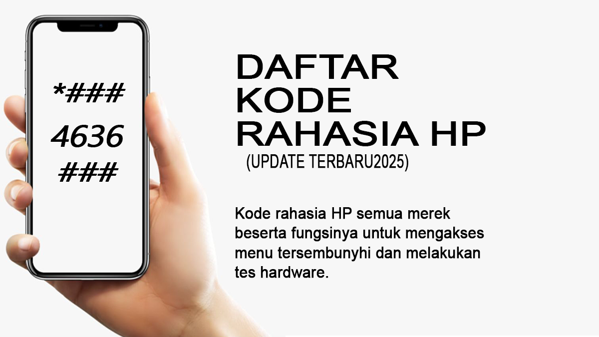 Kode rahasia hp terbaru 2025 samsung vivo oppo xiaomi tecno itel